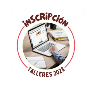INSCRIPCI&Oacute;N TALLERES 2023